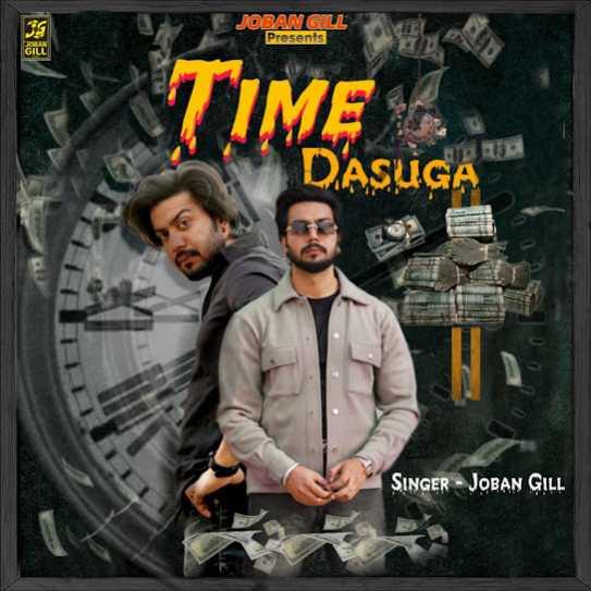 Time Dasuga Joban Gill Mp3 Song Download Djjohal